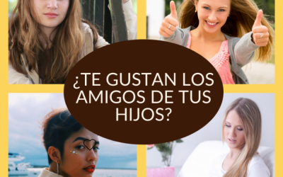 Alguna vez ¿no te han gustado algunos amigos de tus hijos?