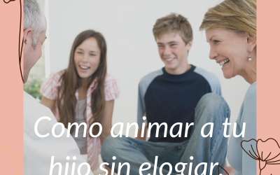 La importancia de animar frente a elogiar.